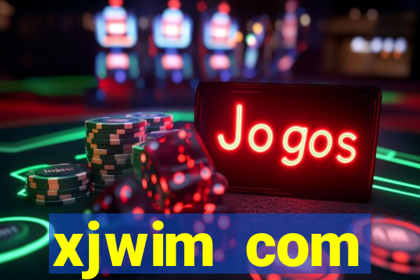 xjwim com plataforma login